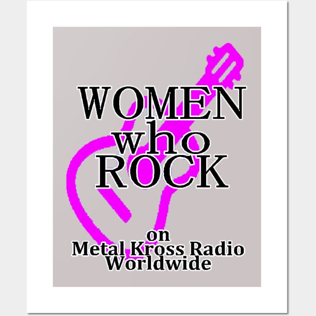 Women Who Rock Worldwide Wall Art by Metal Kross Productions